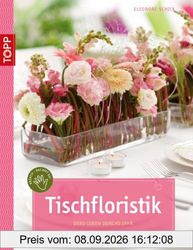 Tischfloristik: Deko-Ideen durchs Jahr