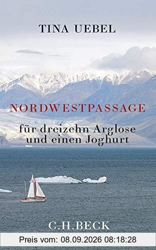 Nordwestpassage für 13 Arglose und einen Joghurt