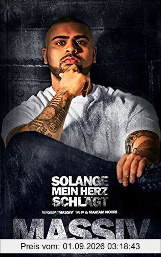 Massiv. Solange mein Herz schlägt