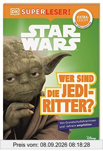 SUPERLESER! Star Wars™ Wer sind die Jedi-Ritter?: Sach-Geschichten für Erstleser, Lesestufe extraleicht
