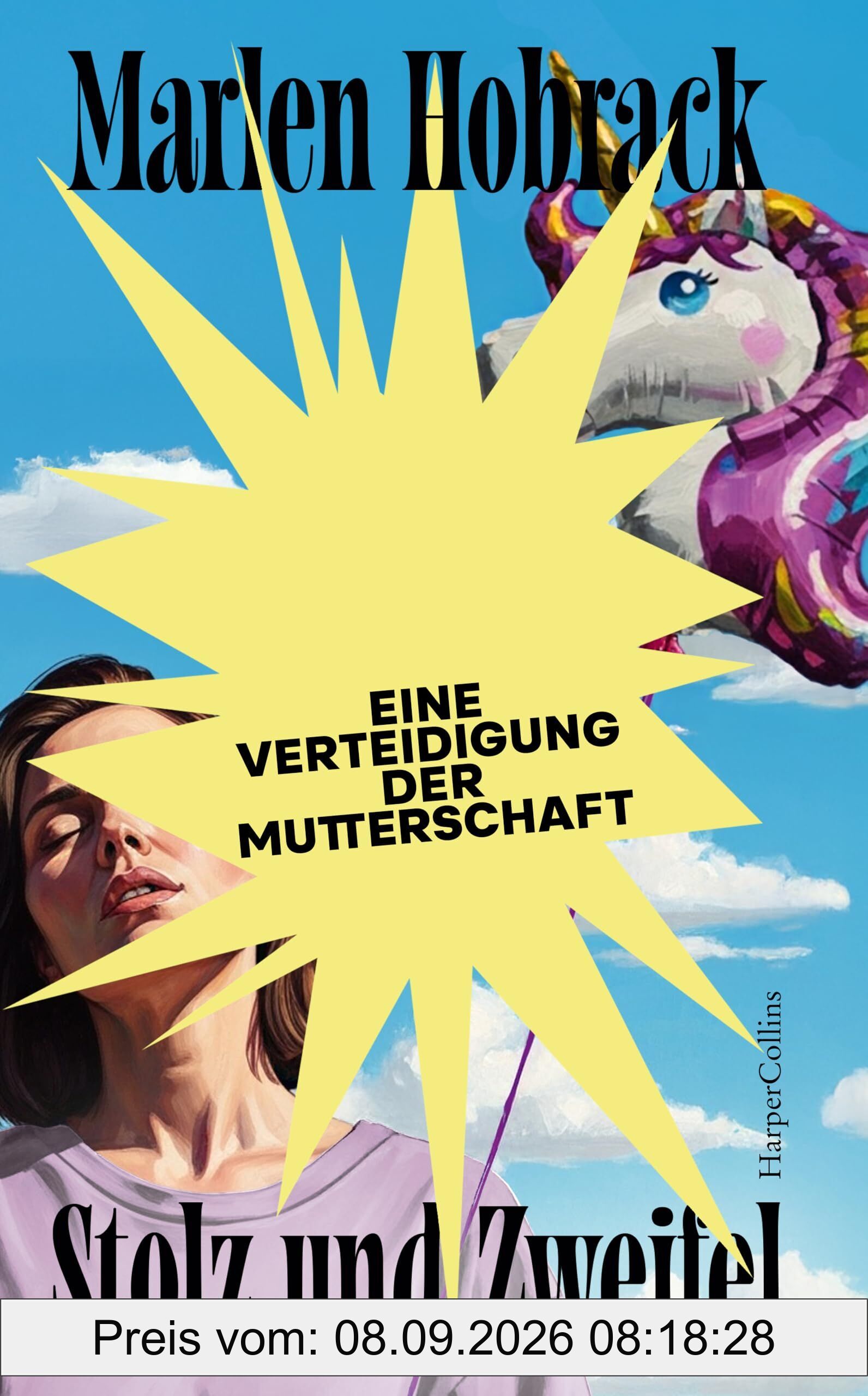 Stolz und Zweifel. Eine Verteidigung der Mutterschaft