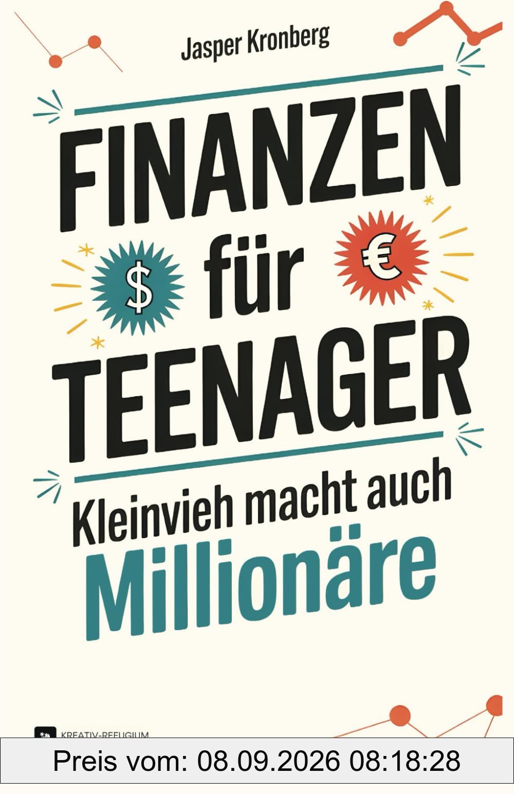 Finanzen für Teenager – Kleinvieh macht auch Millionäre (inkl. ständig aktualisiertem Online-Content: Persönlicher Finanzplaner, Spar-Challenges, Erklärvideos u.v.m.)