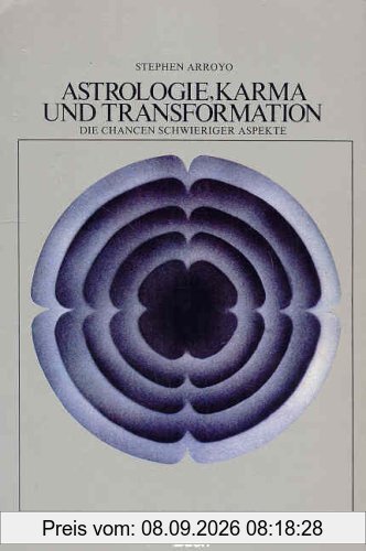 Astrologie, Karma und Transformation. Die Chance schwieriger Aspekte