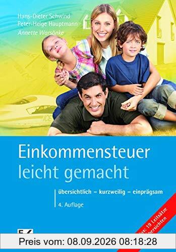 Einkommensteuer - leicht gemacht: übersichtlich - kurzweilig - einprägsam