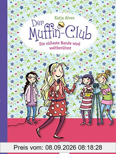 Die süßeste Bande wird weltberühmt: Der Muffin-Club (6)