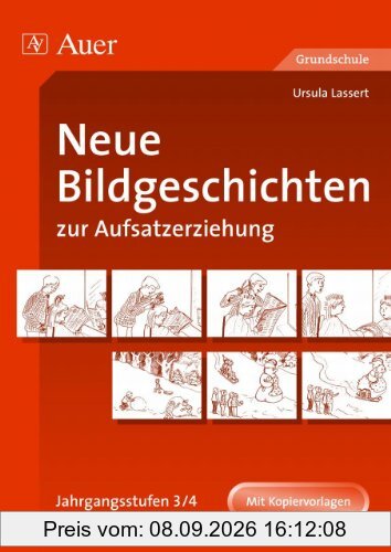 Neue Bildgeschichten zur Aufsatzerziehung, Jahrgangsstufen 3/4