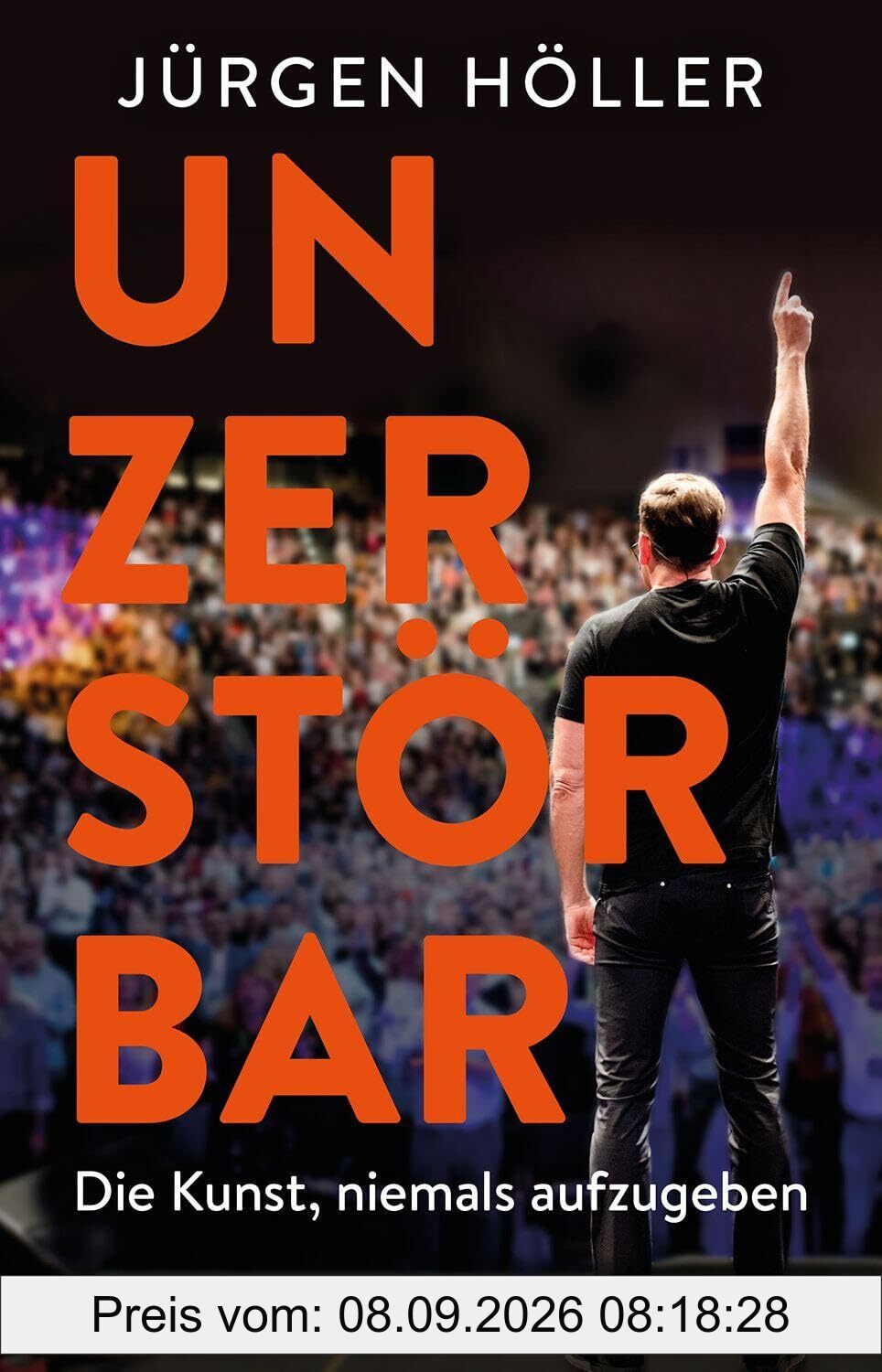 Unzerstörbar: Die Kunst, niemals aufzugeben. Mentale Stärke, Disziplin & Comeback-Mindset für Sieger