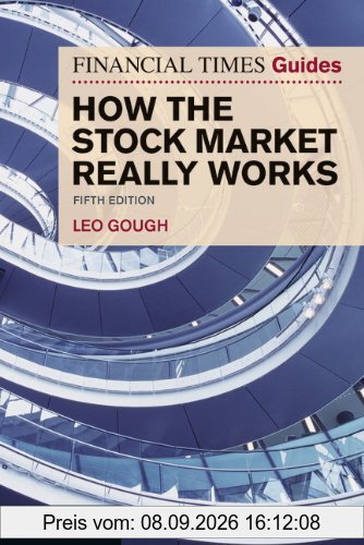How the Stock Market Really Works: The Guerilla Investor's Secret Handbook (Financial Times Guides)