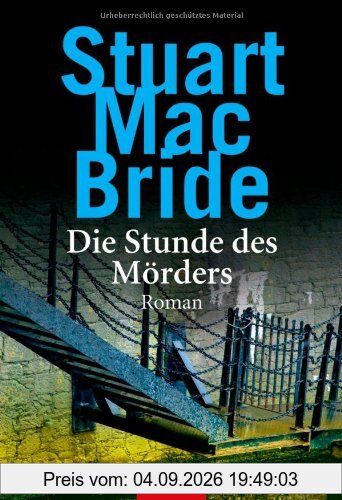 Die Stunde des Mörders: Roman