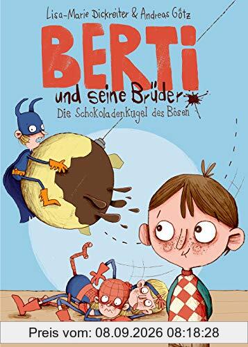Berti und seine Brüder 1: Die Schokoladenkugel des Bösen