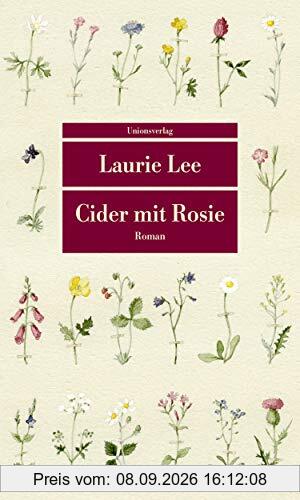 Cider mit Rosie: Roman. Mit dreizehn Aquarellen von Laura Stoddart (Unionsverlag Taschenbücher)
