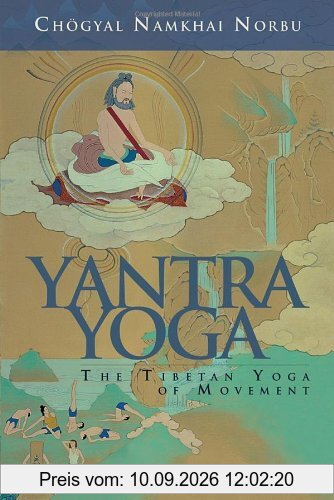 Yantra Yoga: Tibetan Yoga Of Movement
