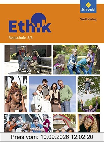Ethik - Ausgabe für Realschulen in Bayern: Schülerband 5 / 6