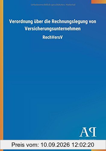 Verordnung über die Rechnungslegung von Versicherungsunternehmen: RechVersV