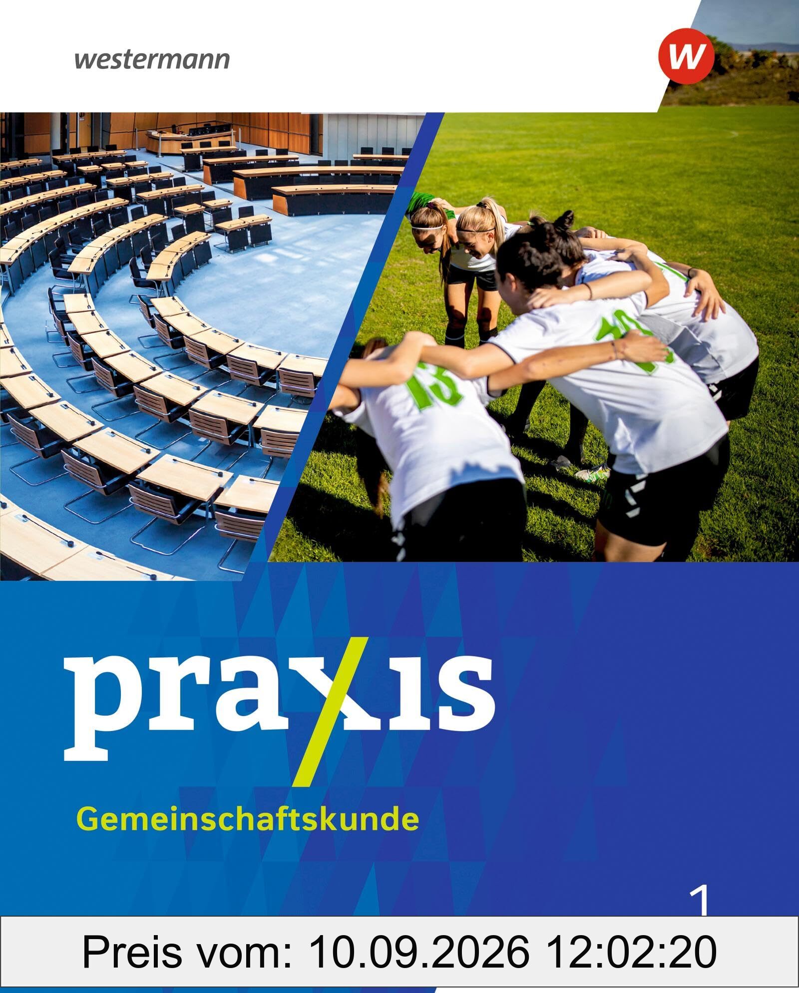 Praxis Gemeinschaftskunde - Ausgabe 2025 für Baden-Württemberg: Schulbuch 1