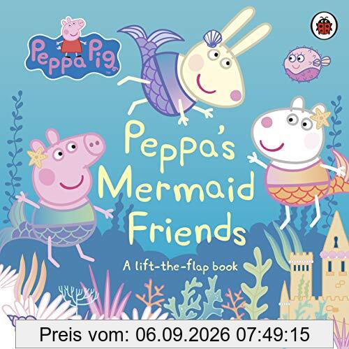 Peppa Pig: Peppa's Mermaid Friends: A Lift-the-Flap Book