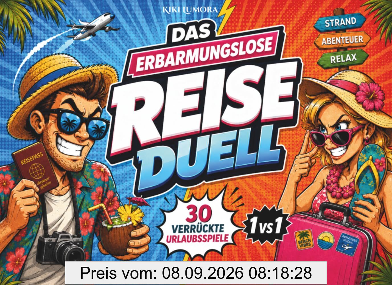 Das erbarmungslose Reise-Duell: 30 packende Duelle für Erwachsene | Das 1 vs 1 Reisespiel gegen Langeweile im Urlaub mit abwechslungsreiche Challenges und Rätsel I Geschenk für Freunde & Paare