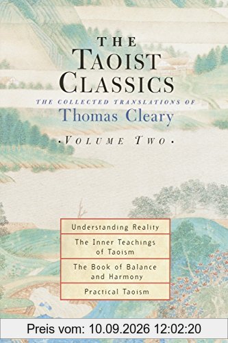 The Taoist Classics, Volume Two: The Collected Translations of Thomas Cleary