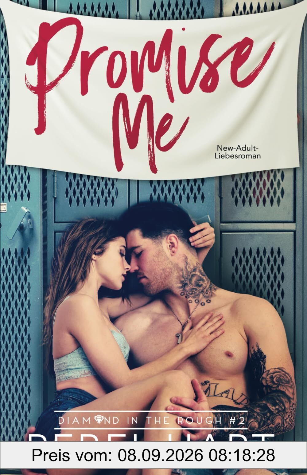 Promise Me: New-Adult-Liebesroman (Diamond in The Rough, Band 2)