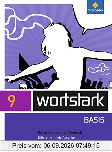 wortstark Basis - Differenzierende Allgemeine Ausgabe 2012: SprachLeseBuch 9