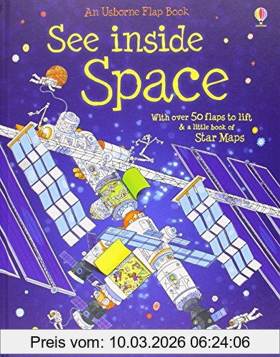 Katie Daynes See Inside, Space, With Over 50 Flaps To Lift & A Little Book Of Star Maps (Usborne See Inside)