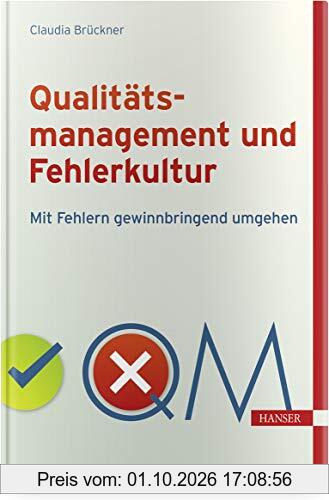 Qualitätsmanagement und Fehlerkultur: Mit Fehlern gewinnbringend umgehen