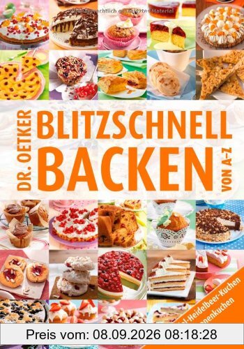Blitzschnell backen von A-Z: Von Apfel-Heidelbeer-Kuchen bis Zwergenröllchen