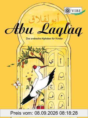 Abu Laqlaq - Das arabische Alphabet für Kinder: Ein Lehr- und Arbeitsbuch