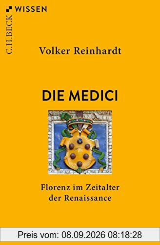 Die Medici: Florenz im Zeitalter der Renaissance