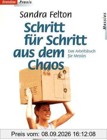 Schritt für Schritt aus dem Chaos. Das Arbeitsbuch für Messies