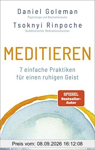 Meditieren: 7 einfache Praktiken für einen ruhigen Geist