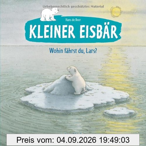Kleiner Eisbär: Wohin fährst du, Lars?