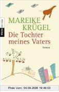 Die Tochter meines Vaters: Roman