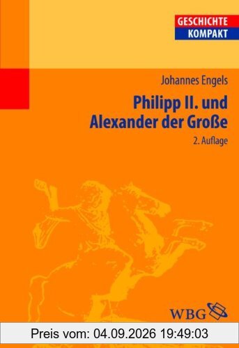 Philipp II und Alexander der Grosse