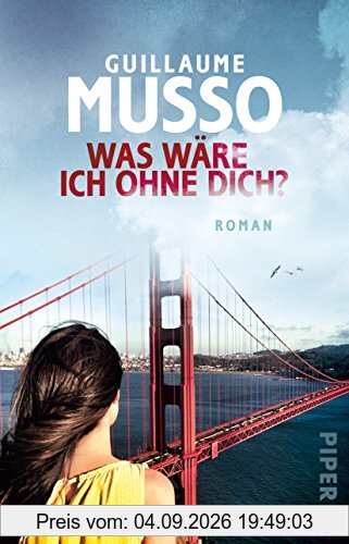 Was wäre ich ohne dich?: Roman