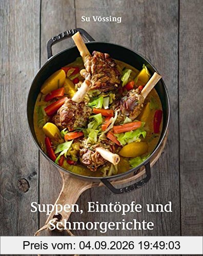 Suppen, Eintöpfe und Schmorgerichte (Kochbücher von Su Vössing)