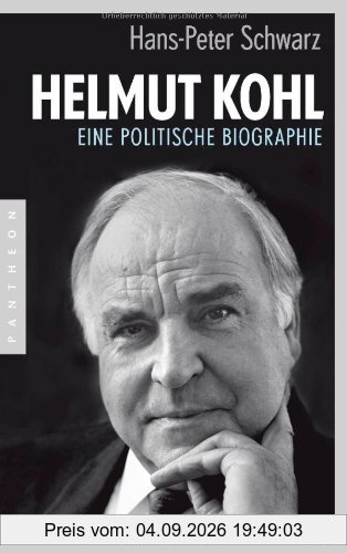 Helmut Kohl: Eine politische Biographie