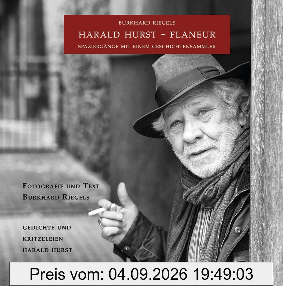 Harald Hurst – Flaneur: Spaziergänge mit einem Geschichtensammler