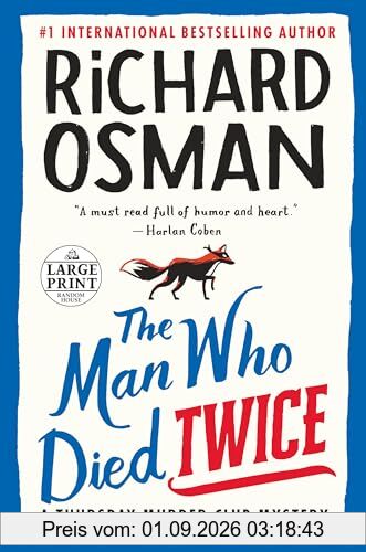 The Man Who Died Twice: A Thursday Murder Club Mystery