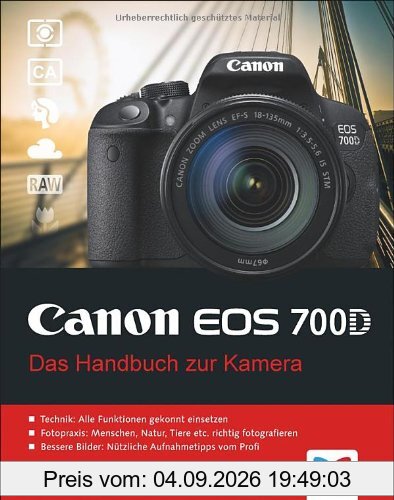 Canon EOS 700D: Das Handbuch zur Kamera