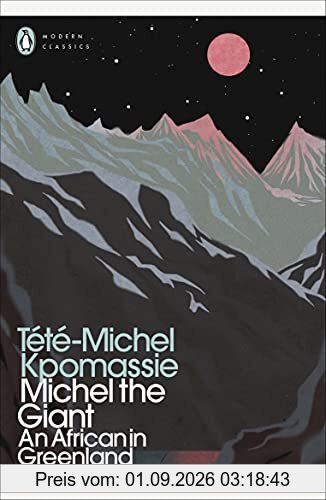 Michel the Giant: An African in Greenland (Penguin Modern Classics)