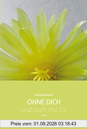 OHNE DICH und doch mit Dir