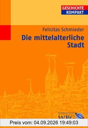 Die mittelalterliche Stadt
