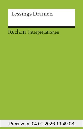 Interpretationen: Lessings Dramen: 4 Beiträge