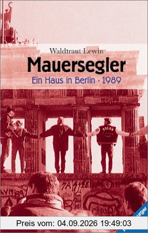 Mauersegler - Ein Haus in Berlin - 1989