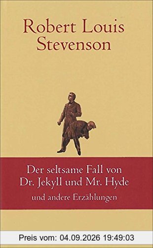 Der seltsame Fall des Dr. Jekyll und Mr. Hyde: und andere Erzählungen (Klassiker der Weltliteratur)
