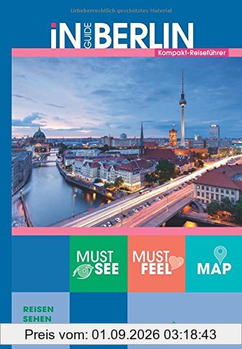 INGUIDE Berlin: Kompakt-Reiseführer (INGUIDE KOMPAKT / Reiseführer)