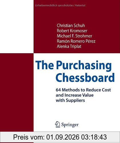 The Purchasing Chessboard: 64 Methods to Reduce Cost and Increase Value with Suppliers