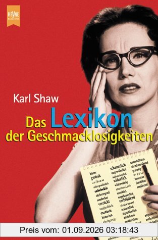 Das Lexikon der Geschmacklosigkeiten