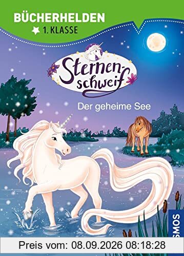 Sternenschweif, Bücherhelden 1. Klasse, Der geheime See: Erstleser Kinder ab 6 Jahre
